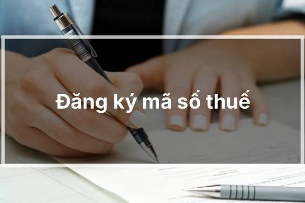 Đăng ký mã số thuế